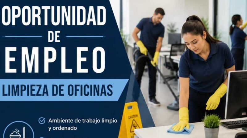 Oportunidad de empleo para limpieza de oficinas